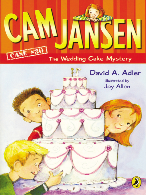 Title details for Cam Jansen and the Wedding Cake Mystery by David A. Adler - Wait list
